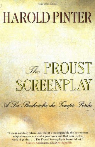 The Proust Screenplay: 'a La Recherche Du Temps Perdu' - Harold Pinter - Livros - Avalon Travel Publishing - 9780802136466 - 5 de abril de 2000