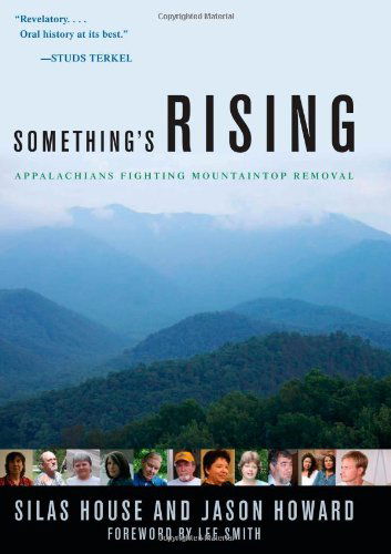 Cover for Silas House · Something's Rising: Appalachians Fighting Mountaintop Removal (Inbunden Bok) [First edition] (2009)