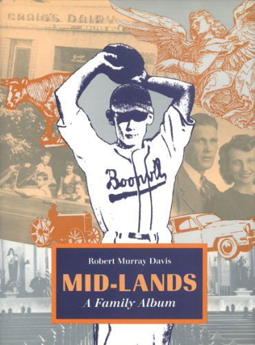 Cover for Robert Murray Davis · Mid-Lands: A Family Album (Paperback Book) (2010)