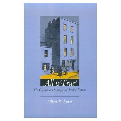 Cover for Lilian R. Furst · All Is True: The Claims and Strategies of Realist Fiction (Paperback Book) (1995)