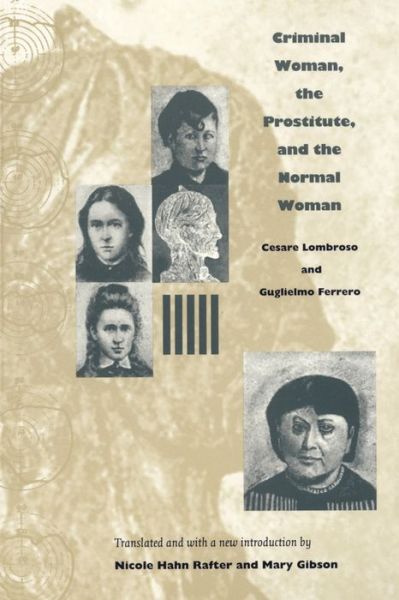 Cover for Cesare Lombroso · Criminal Woman, the Prostitute, and the Normal Woman (Paperback Book) (2004)