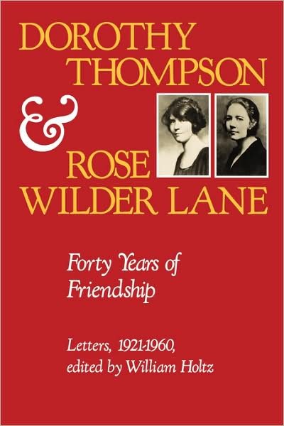 Cover for Dorothy Thompson · Forty Years of Friendship: Letters, 1921-1960 (Hardcover bog) (1991)