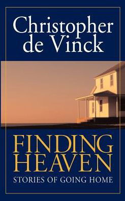 Cover for Christopher De Vinck · Finding Heaven (Paperback Book) (2002)