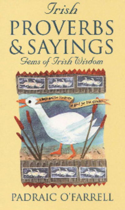 Cover for Padraic O'farrell · Irish Proverbs and Sayings (Paperback Book) [3 Rev edition] (1997)