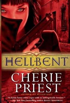 Cover for Cherie Priest · Hellbent (Paperback Book) (2011)
