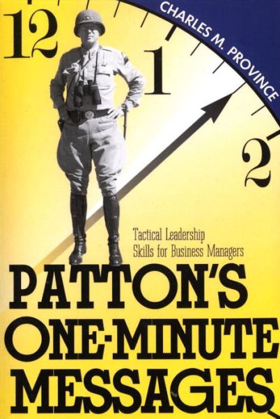 Cover for Charles Province · Patton's One-Minute Messages: Tactical Leadership Skills of Business Managers (Paperback Book) (1995)