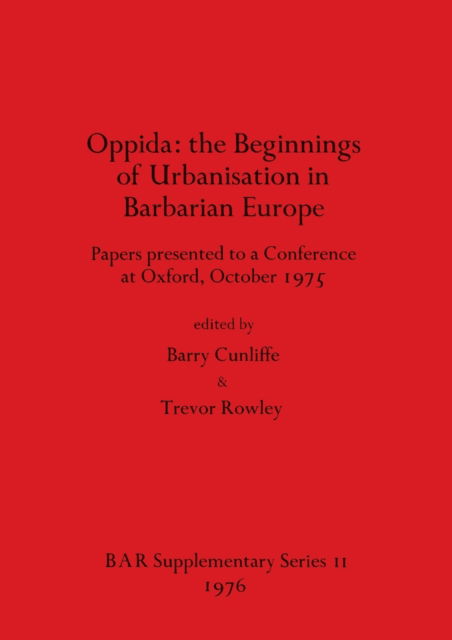 Cover for Oppida, the beginnings of urbanisation in barbarian Europe (N/A) (1976)