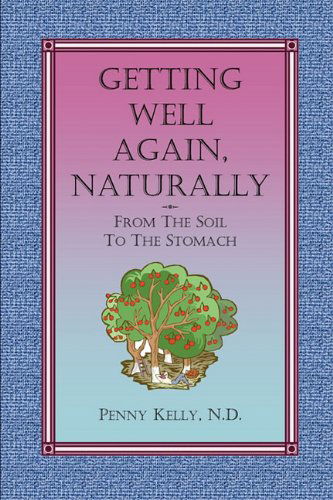 Cover for Penny Kelly · Getting Well Again, Naturally (Paperback Book) (2010)