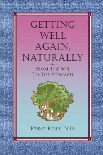 Cover for Penny Kelly · Getting Well Again, Naturally (Paperback Bog) (2010)