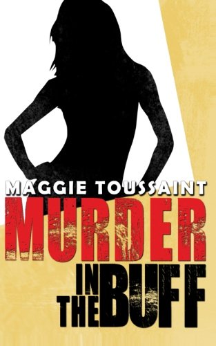 Cover for Maggie Toussaint · Murder in the Buff (Taschenbuch) (2013)