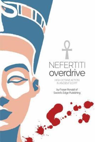 Cover for Fraser Ronald · Nefertiti Overdrive (Paperback Book) (2015)