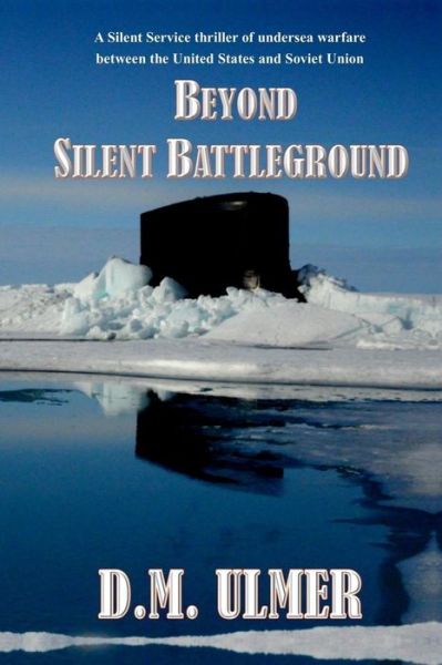 Cover for D. M. Ulmer · Beyond Silent Battleground (Paperback Book) (2015)