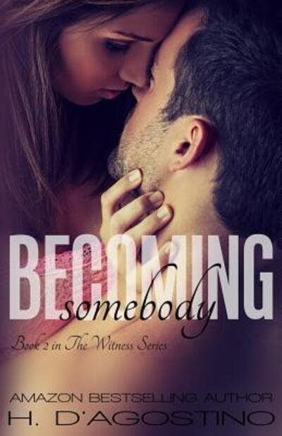 Cover for Heather D'Agostino · Becoming Somebody (Paperback Bog) (2015)