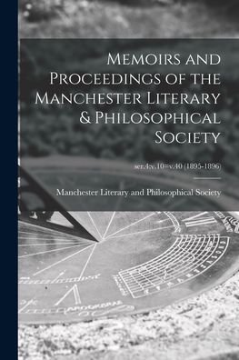 Cover for Manchester Literary and Philosophical · Memoirs and Proceedings of the Manchester Literary &amp; Philosophical Society; ser.4 (Paperback Book) (2021)
