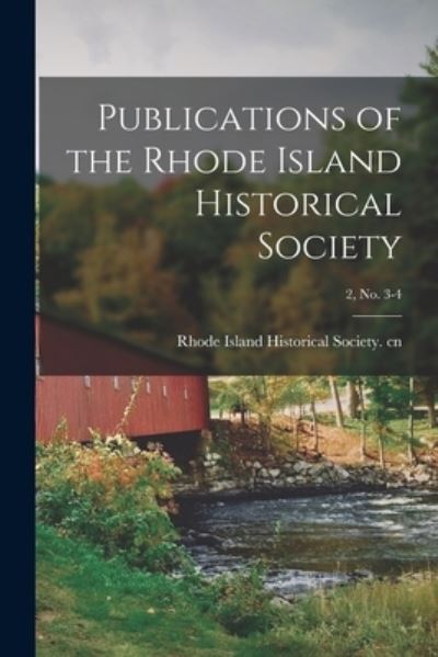 Cover for Rhode Island Historical Society Cn · Publications of the Rhode Island Historical Society; 2, no. 3-4 (Paperback Book) (2021)