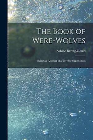 Cover for Sabine Baring-Gould · Book of Were-Wolves (Book) (2022)