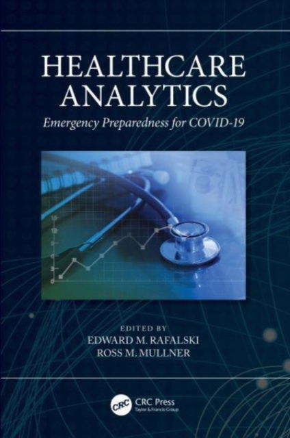 Healthcare Analytics: Emergency Preparedness for COVID-19 -  - Książki - Taylor & Francis Ltd - 9781032068466 - 7 października 2024