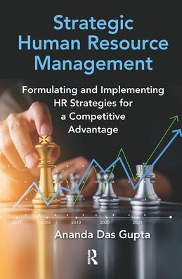 Cover for Ananda Das Gupta · Strategic Human Resource Management: Formulating and Implementing HR Strategies for a Competitive Advantage (Paperback Book) (2021)