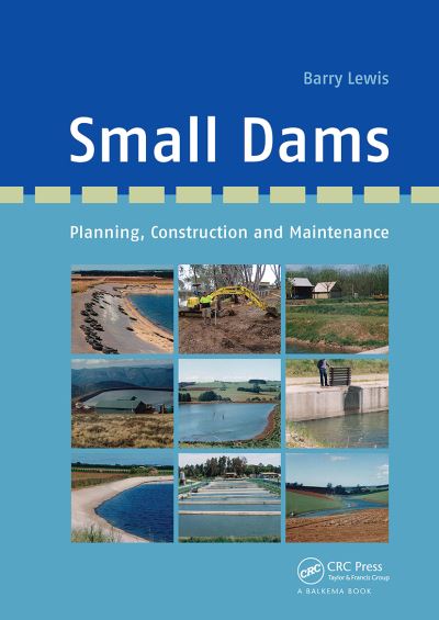 Cover for Barry Lewis · Small Dams: Planning, Construction and Maintenance (Paperback Book) (2024)