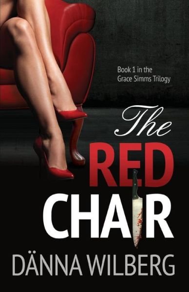 Cover for Danna Wilberg · The RED CHAIR (Paperback Book) (2019)