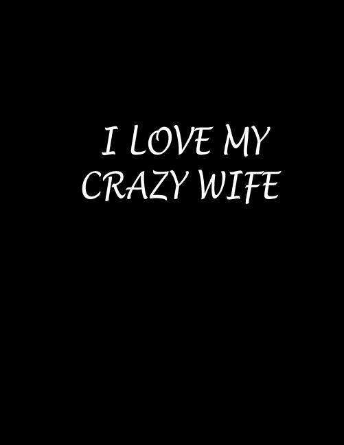 Cover for Lek Journal · I Love My Crazy Wife (Paperback Book) (2019)