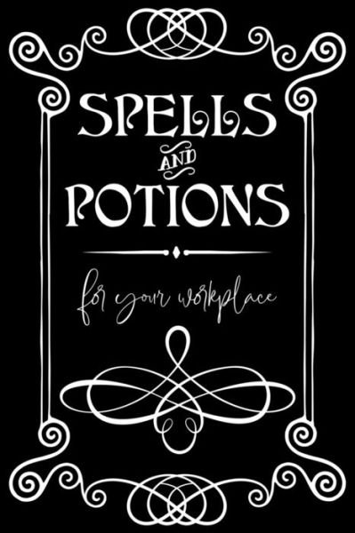 Cover for Tired of Working · Spells and Potions for your workplace (Paperback Book) (2019)