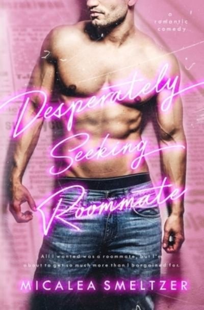 Cover for Micalea Smeltzer · Desperately Seeking Roommate (Paperback Book) (2019)