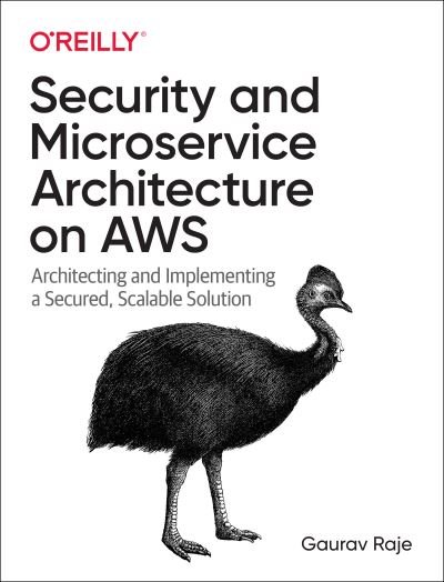 Cover for Guarav Raje · Security and Microservice Architecture on AWS (Paperback Book) (2021)