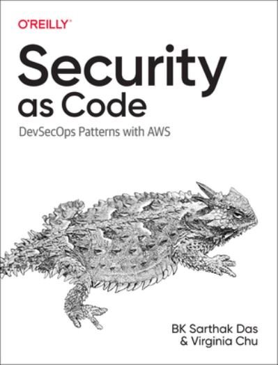 Cover for BK Sarthak Das · Security as Code: DevSecOps Patterns with AWS (Paperback Book) (2023)