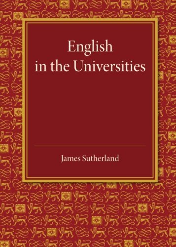 Cover for James Sutherland · English in the Universities: An Inaugural Lecture (Paperback Book) (2013)