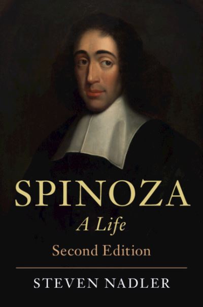 Cover for Nadler, Steven (University of Wisconsin, Madison) · Spinoza: A Life (Paperback Book) [2 Revised edition] (2022)