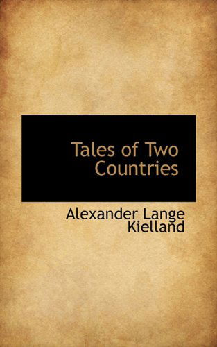 Cover for Alexander Lange Kielland · Tales of Two Countries (Hardcover Book) (2009)