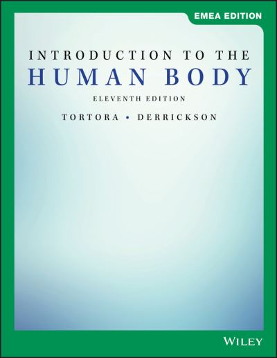 Cover for Tortora, Gerard J. (Bergen Community College) · Introduction to the Human Body, EMEA Edition (Paperback Bog) (2019)