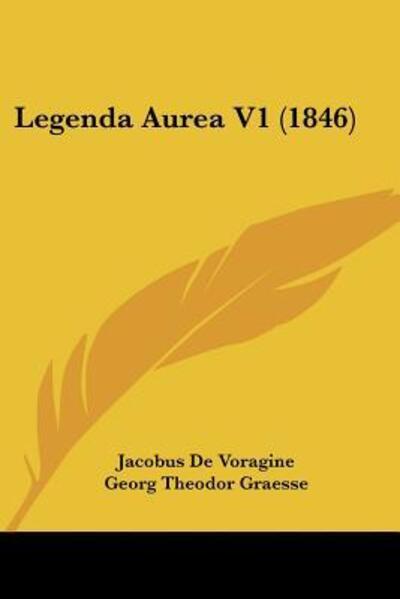 Cover for Jacobus De Voragine · Legenda Aurea V1 (1846) (Pocketbok) (2010)