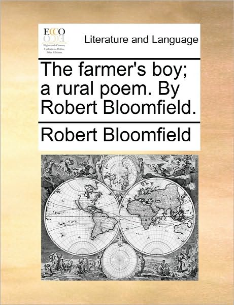 Cover for Robert Bloomfield · The Farmer's Boy; a Rural Poem. by Robert Bloomfield. (Paperback Book) (2010)