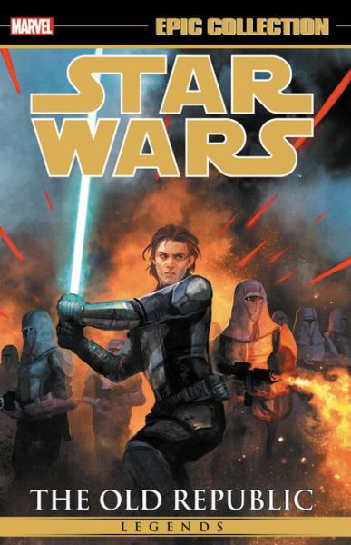 Star Wars Legends Epic Collection: The Old Republic Vol. 3 - John Jackson Miller - Książki - Marvel Comics - 9781302916466 - 19 marca 2019