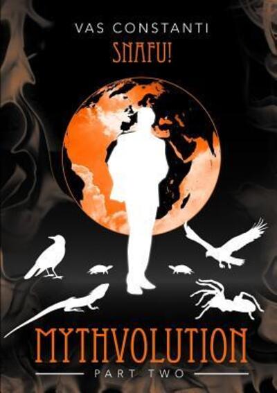 Cover for Vas Constanti · Mythvolution Part 2: Snafu! (Paperback Book) (2016)