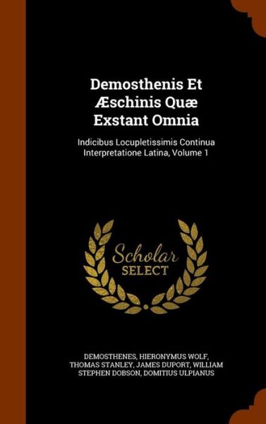 Cover for Demosthenes · Demosthenis Et Aeschinis Quae Exstant Omnia (Hardcover Book) (2015)