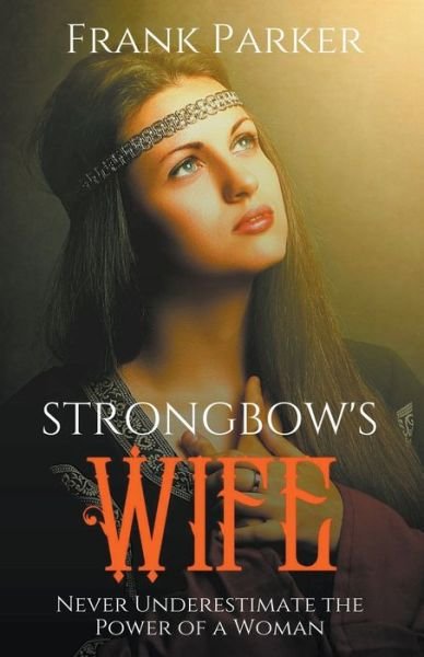 Cover for Frank Parker · Strongbow's Wife (Paperback Bog) (2020)