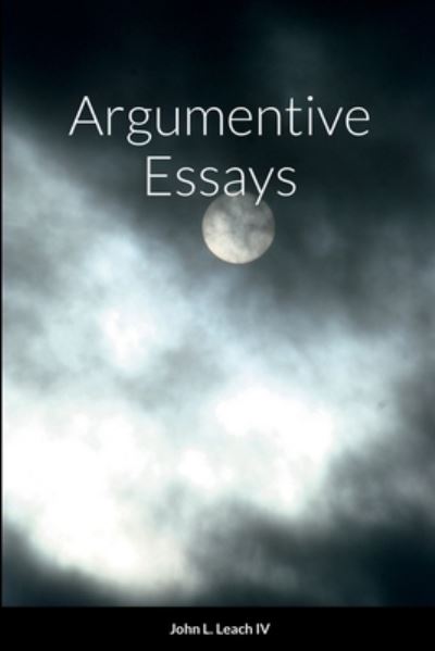 Cover for John Leach · Argumentive Essays (Book) (2022)