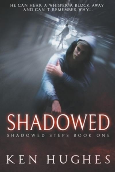 Cover for Ken Hughes · Shadowed (Book) (2020)