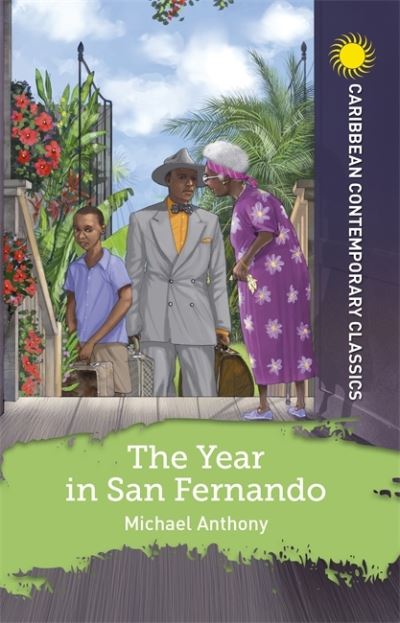 Cover for Michael Anthony · The Year in San Fernando - Caribbean Contemporary Classics (Paperback Book) (2021)