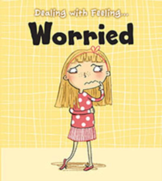 Dealing with Feeling... Pack B of 3 - Dealing with Feeling... - Isabel Thomas - Books - Pearson Education Limited - 9781406250466 - May 9, 2013