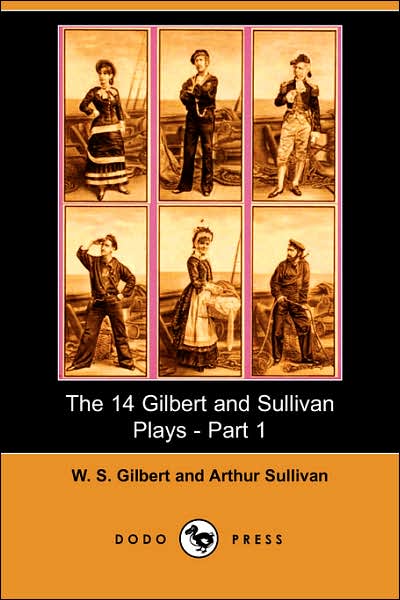 Cover for W. S. Gilbert · The 14 Gilbert and Sullivan Plays, Part 1 (Pocketbok) (2007)