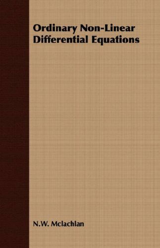 Cover for N. W. Mclachlan · Ordinary Non-linear Differential Equations in Engineering and Physical Sciences (Paperback Book) (2007)