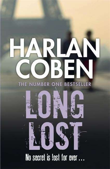 Cover for Harlan Coben · Long Lost: A gripping thriller from the #1 bestselling creator of hit Netflix show Fool Me Once (Paperback Bog) (2013)