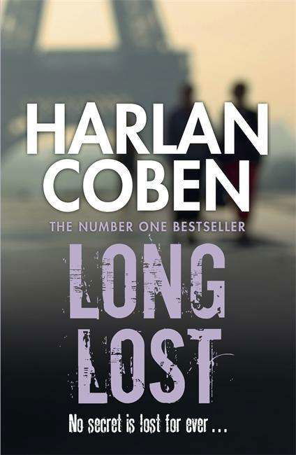 Cover for Harlan Coben · Long Lost: A gripping thriller from the #1 bestselling creator of hit Netflix show Fool Me Once (Paperback Book) (2013)