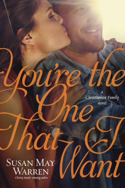 Cover for Susan May Warren · You're the One That I Want (Paperback Book) (2016)