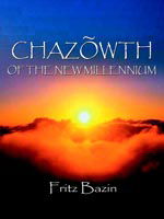 Chazowth of the New Millennium - Fritz Bazin - Bücher - AuthorHouse - 9781418424466 - 2. Februar 2005