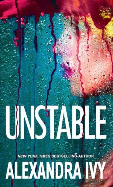 Cover for Alexandra Ivy · Unstable: A Chilling Cold Case Thriller (Paperback Book) (2022)